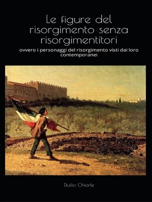 cover image of LE FIGURE DEL RISORGIMENTO SENZA RISORGIMENTITORI